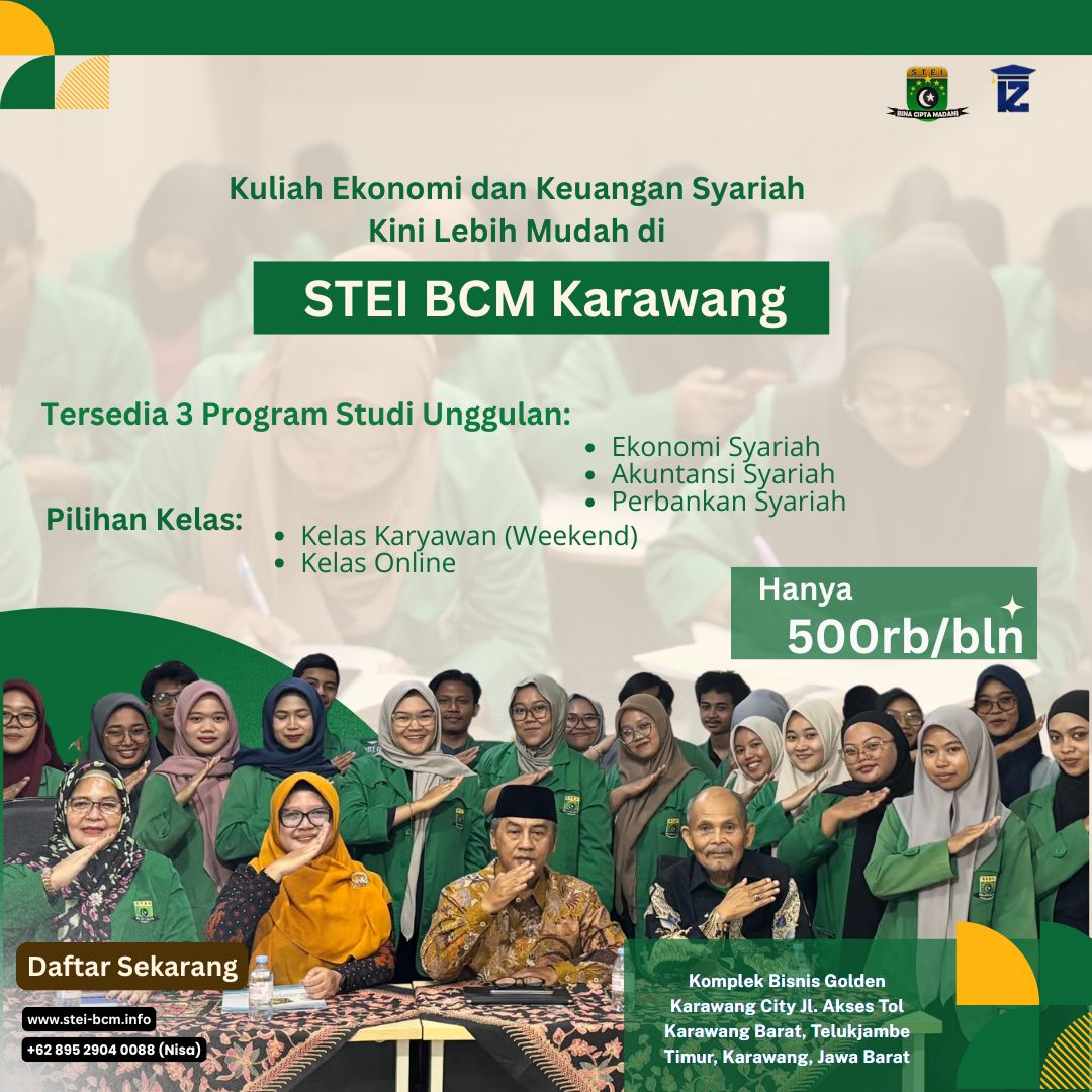Kuliah Ekonomi dan Keuangan Syariah Kini Lebih Mudah di STEI BCM Karawang