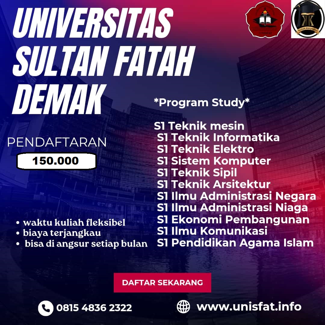 Dibuka Pendaftaran Kelas Karyawan K2  Kampus UNIVERSITAS SULTAN FATAH Di Kota Demak