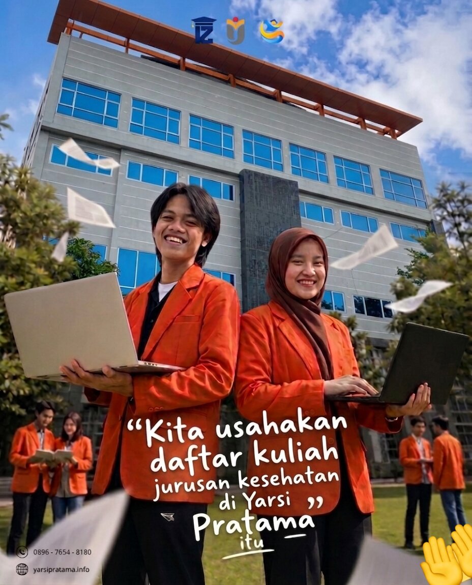 Pilihan Prodi Kesehatan yang Ramah Kantong Hanya di Universitas Yarsi Pratama 