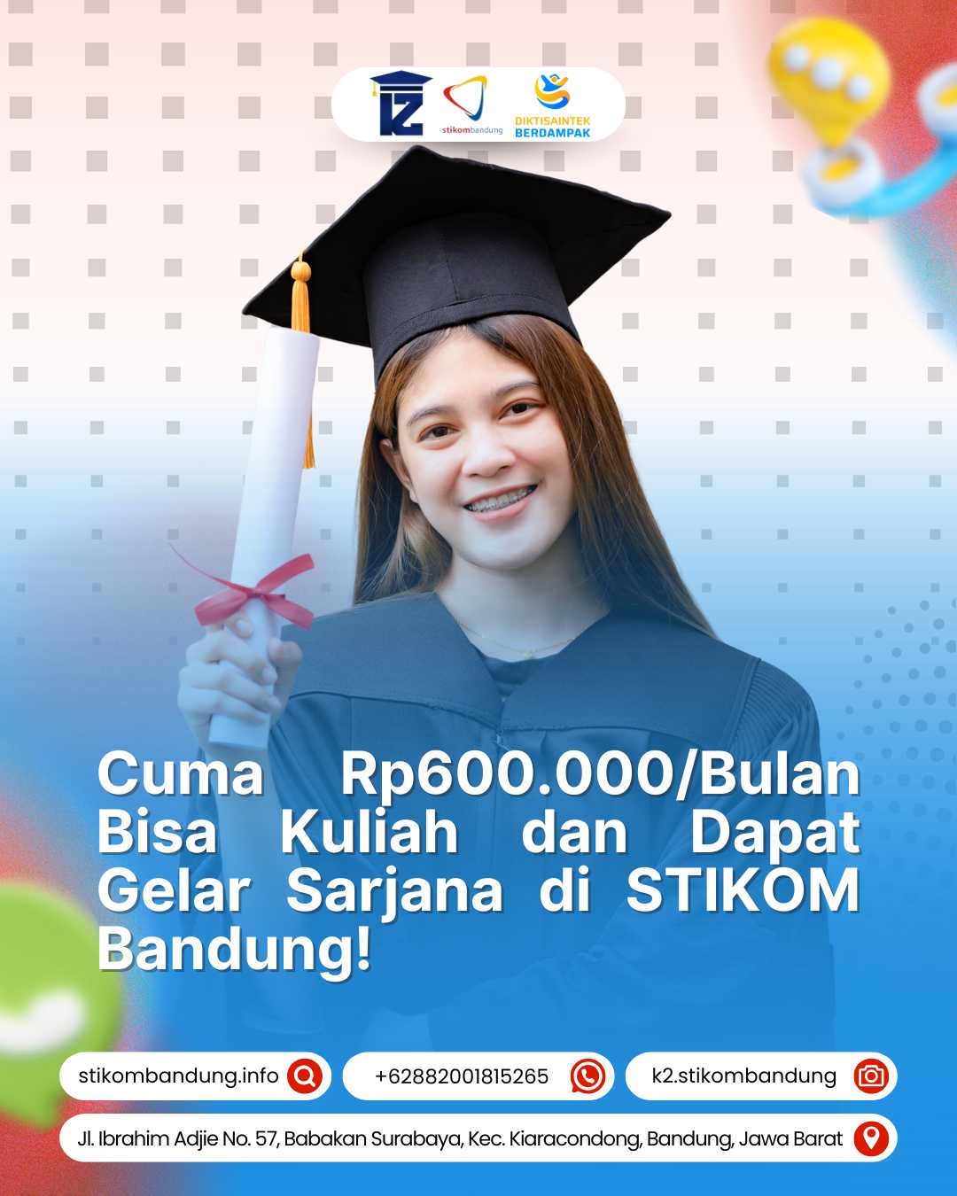 Cuma Rp600.000 per Bulan Bisa Kuliah dan Dapat Gelar Sarjana di STIKOM Bandung