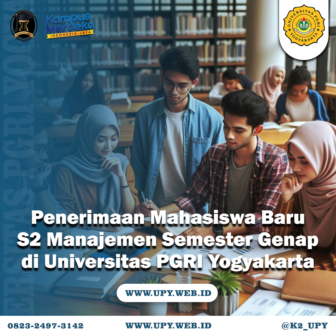Penerimaan Mahasiswa Baru S2 Manajemen Semester Genap di Universitas PGRI Yogyakarta