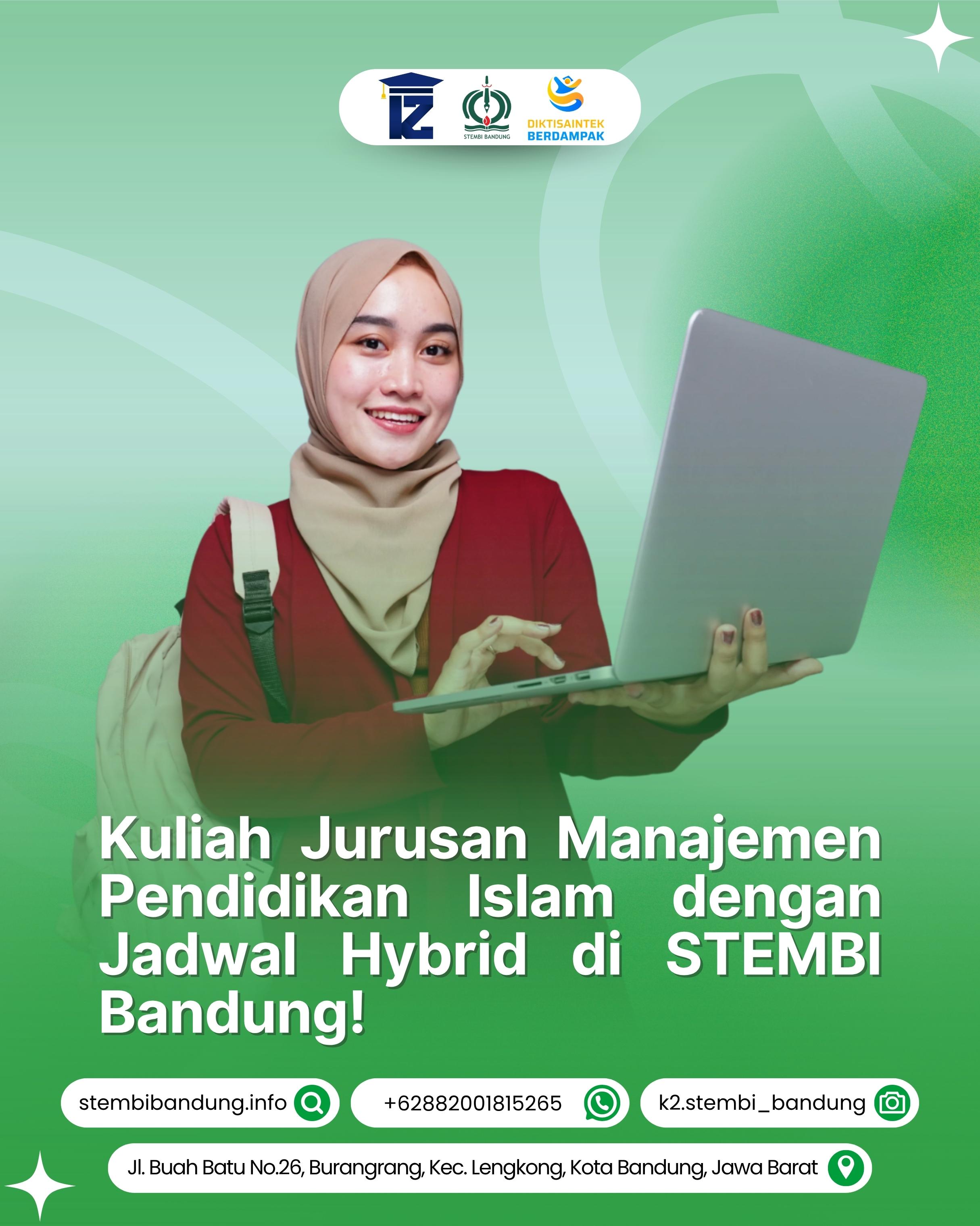 Kuliah S1 Manajemen Pendidikan Islam dengan Jadwal Hybrid di STEMBI Bandung