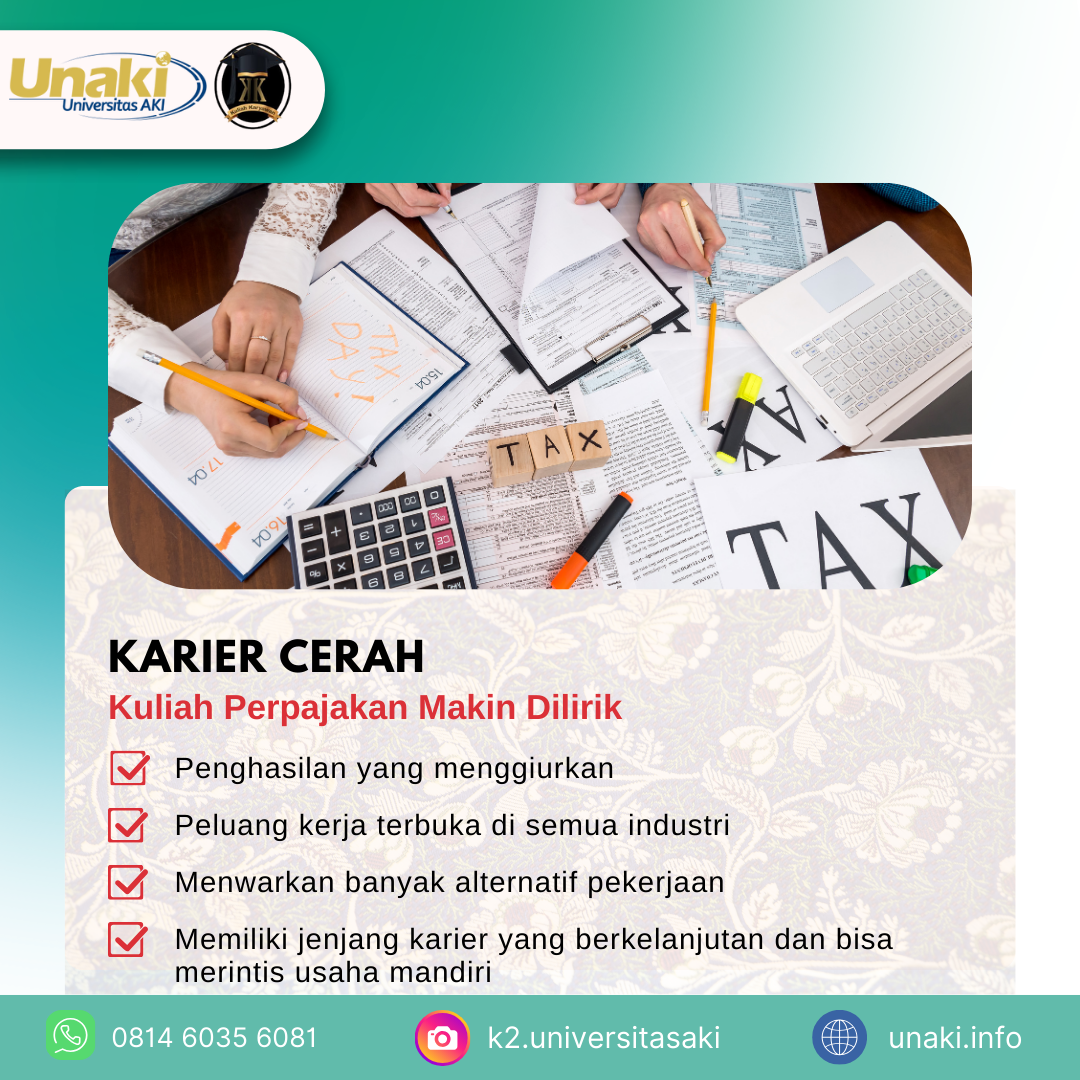 Karier Cemerlang Kuliah S1 Perpajakan UNAKI