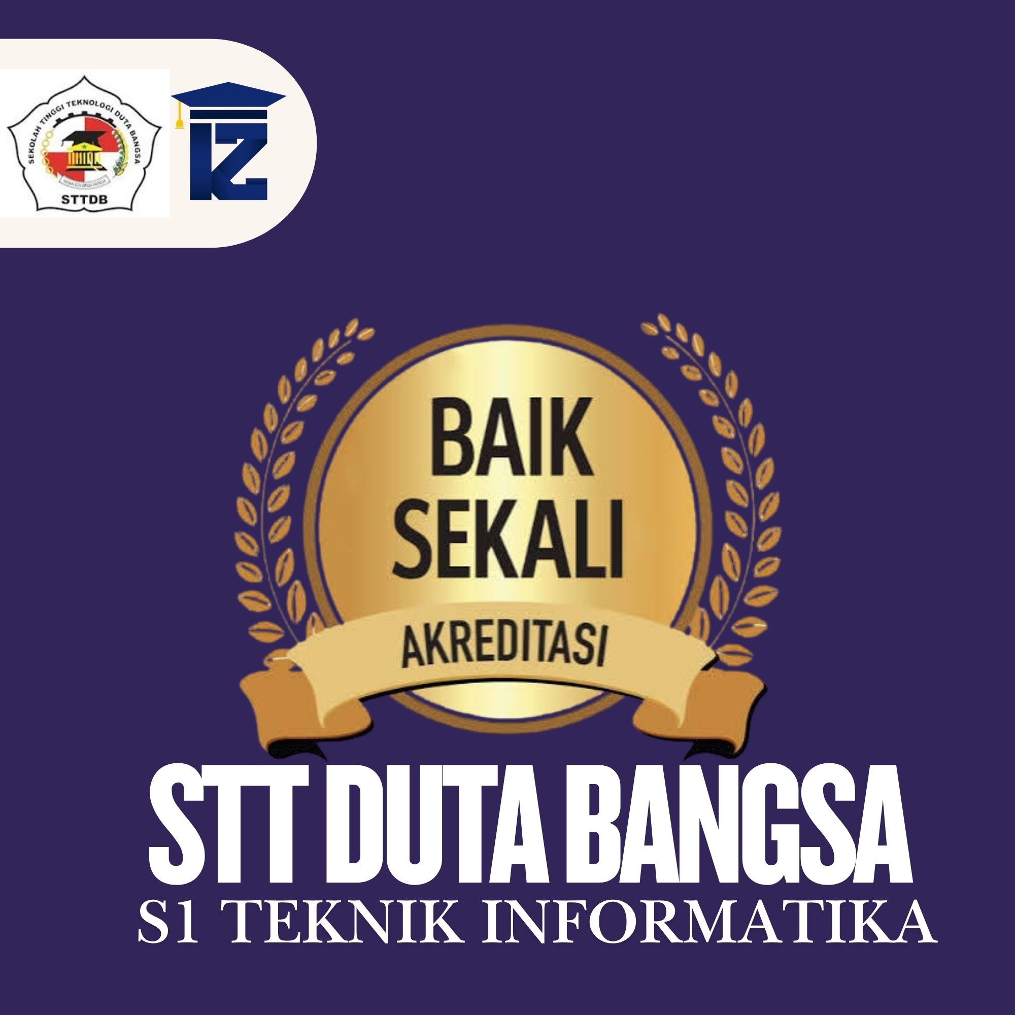 Kenali Akreditasi Baik Sekali di STT Duta Bangsa untuk Jurusan Teknik Informatika