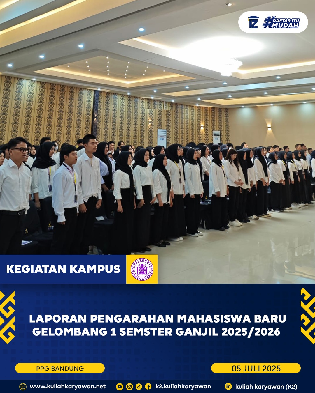 Pengarahan Mahasiswa Baru Gelombang 1 Semester Ganjil 2025 2026 di Politeknik Piksi Ganesha Bandung