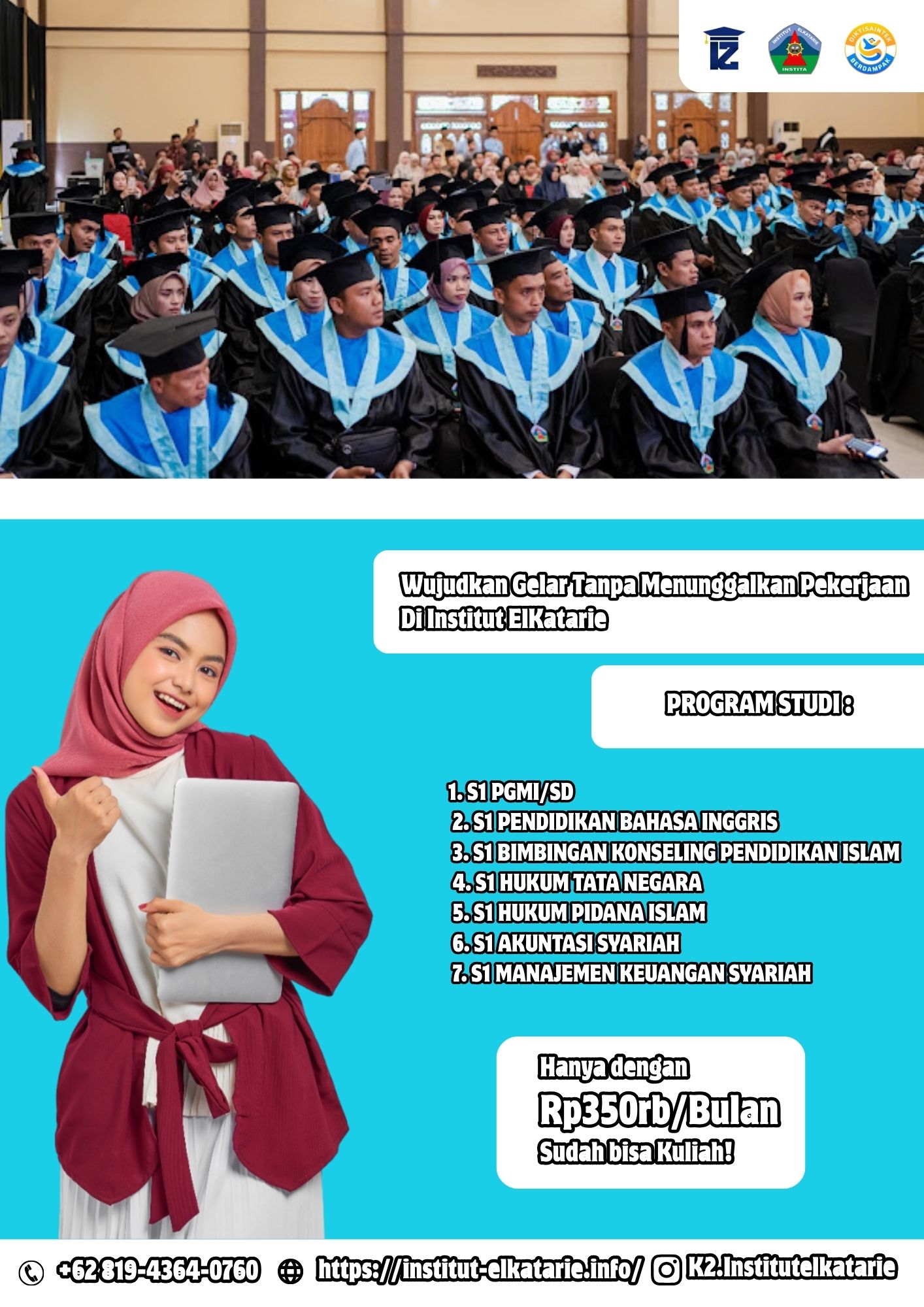 Wujudkan Gelar Tanpa Meninggalkan Pekerjaan di Institut ElKatarie