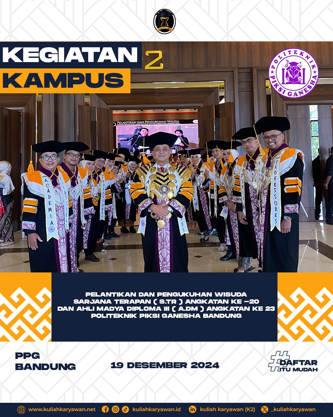 Pelantikan dan pengukuhan wisuda sarjana terapan ( S.TR ) angkatan ke -20 dan akhi madya diploma III