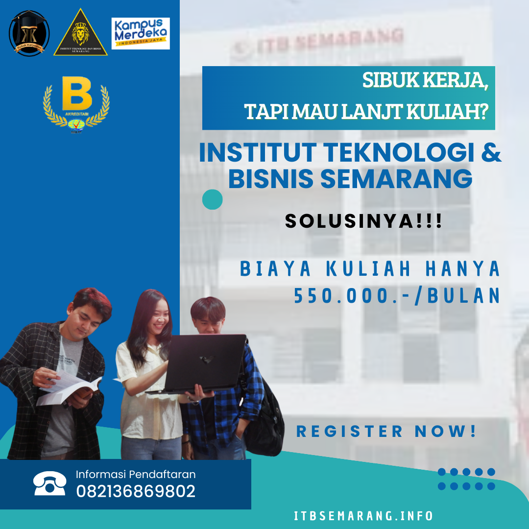 Waktu Perkuliahan Institut Teknologi dan Bisnis SemarangWaktu Perkuliahan Institut Teknologi dan Bis