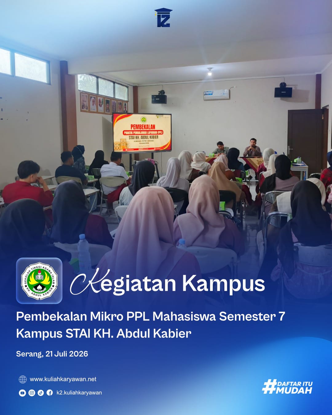 Pembekalan PPL Mahasiswa STAI KH. Abdul Kabier untuk siap terjun di dunia kerja