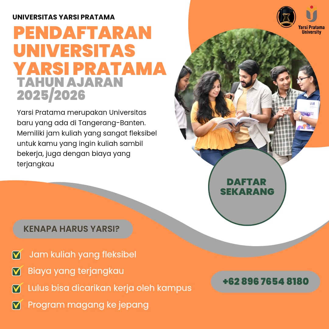 Penerimaan Mahasiswa Baru Universitas Yarsi Pratama Fakultas Umum (Teknik Informatika, Hukum, dan Ma