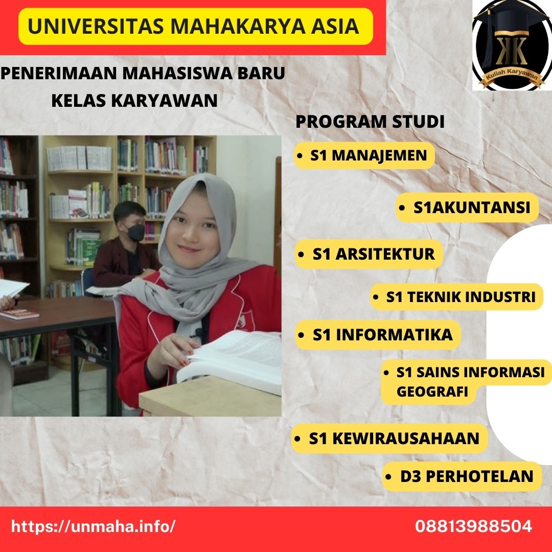 Pendaftaran Kelas Karyawan Universitas Mahakarya Asia (UNMAHA)