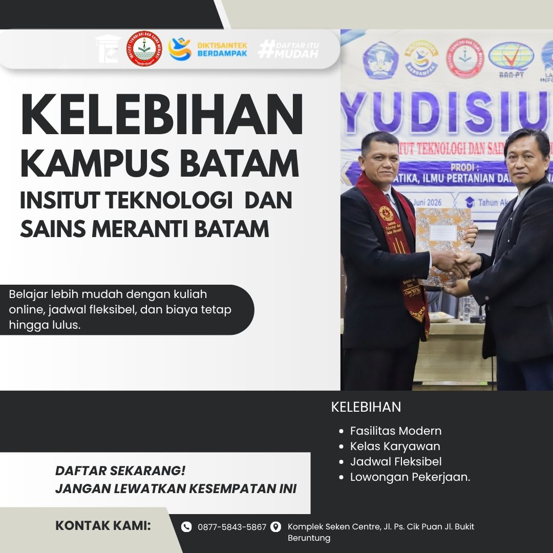 Kelebihan Kampus Batam Insitut Teknologi  Dan Sains Meranti Batam