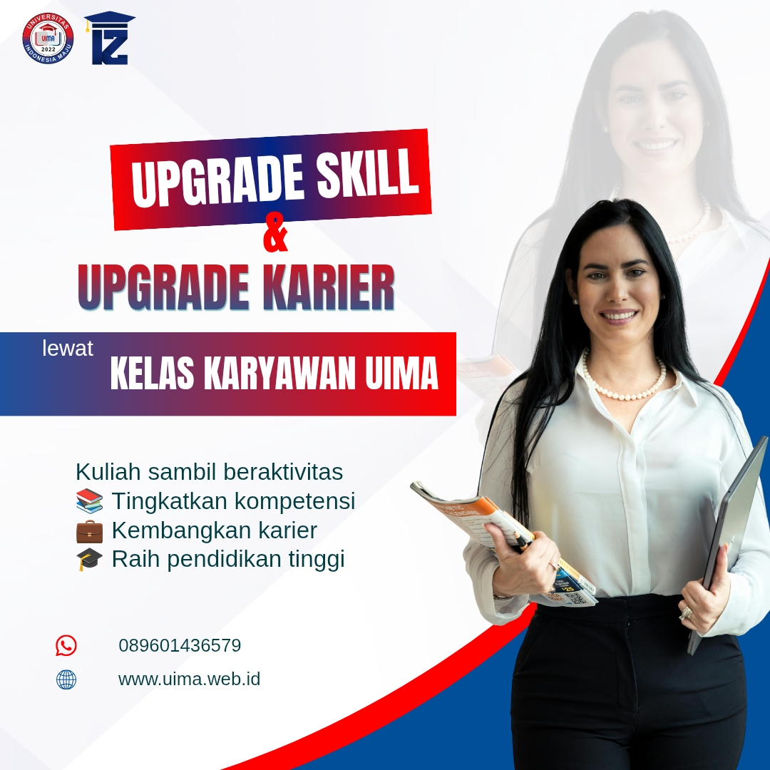 Upgrade Skill Dan Upgrade Karier Lewat Kelas Karyawan Universitas Indonesia Maju