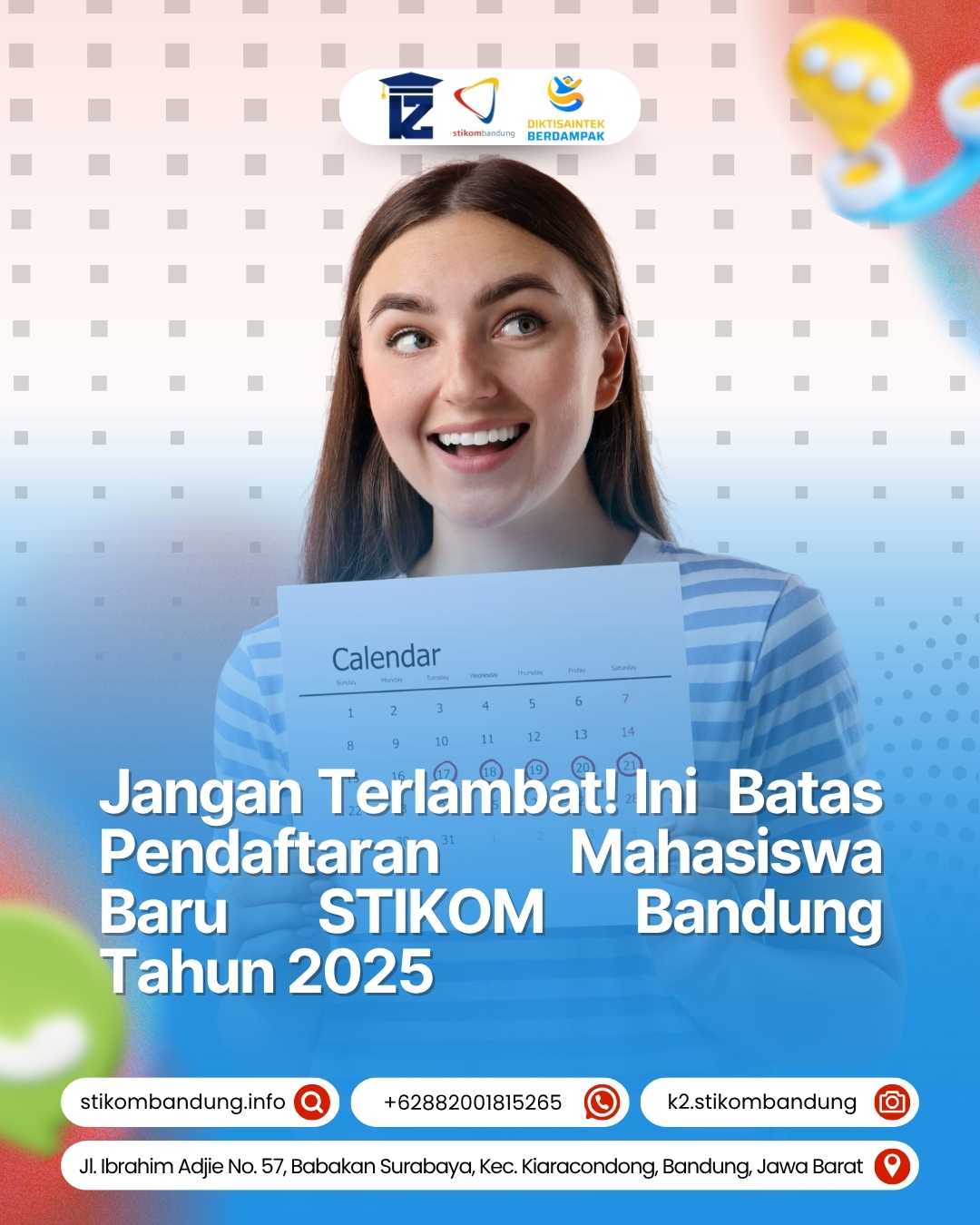Jangan Terlambat Ini Batas Pendaftaran Mahasiswa Baru STIKOM Bandung Tahun 2025