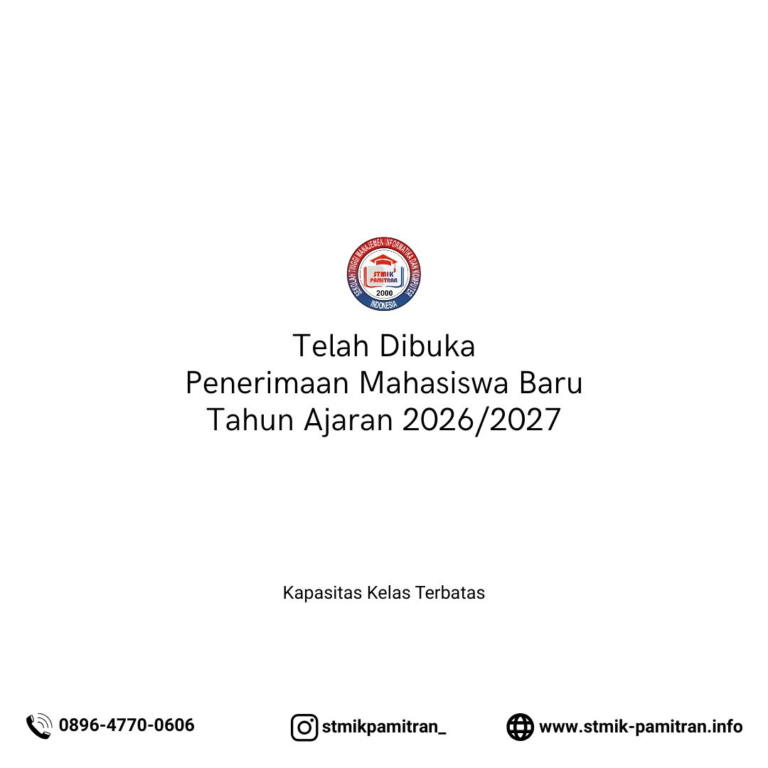 Telah Dibuka Penerimaan Mahasiswa Baru STMIK Pamitran Tahun Ajaran 2026/2027