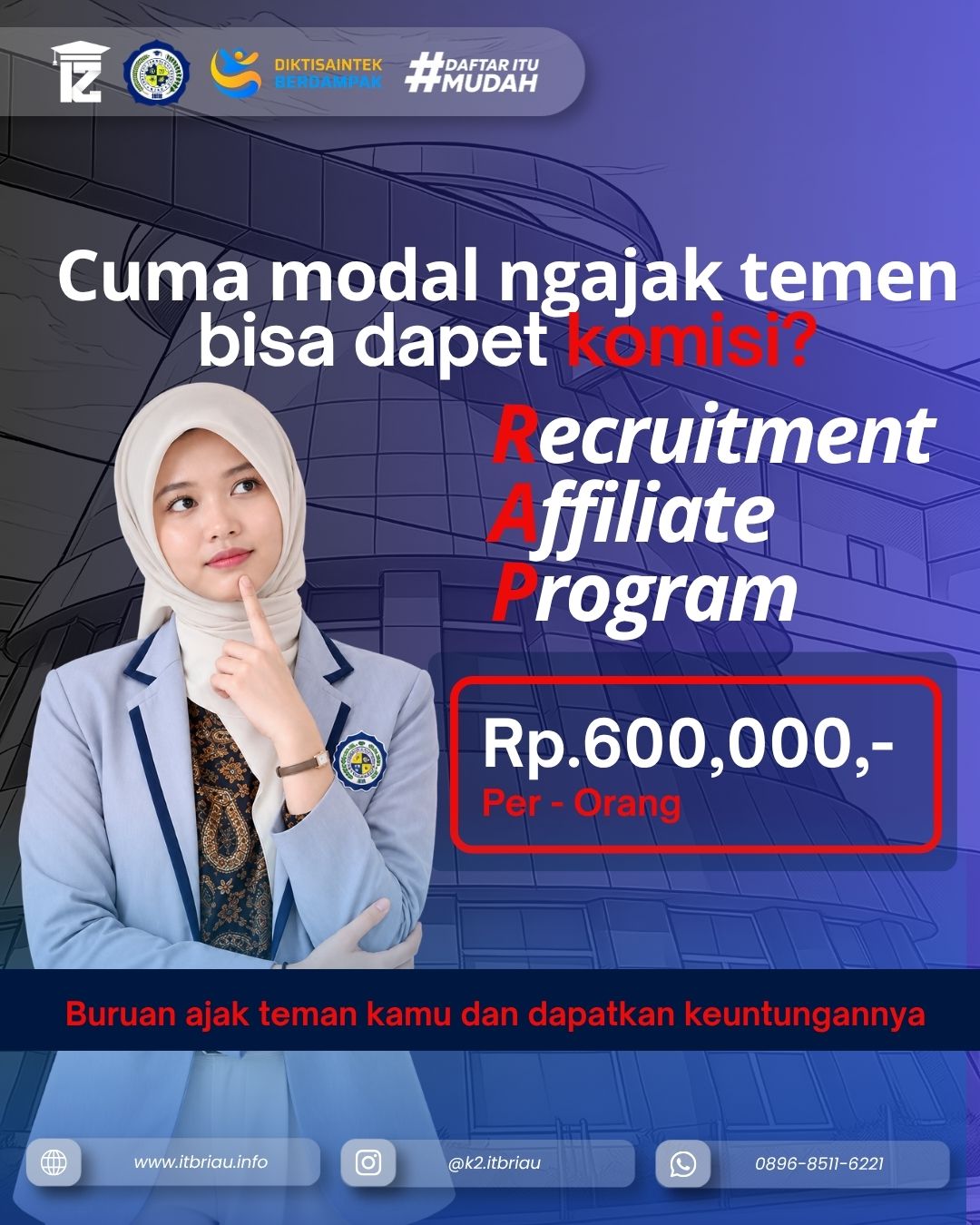 Daftarkan Teman Kamu Kuliah di ITB Riau dan Dapatkan Benefitnya