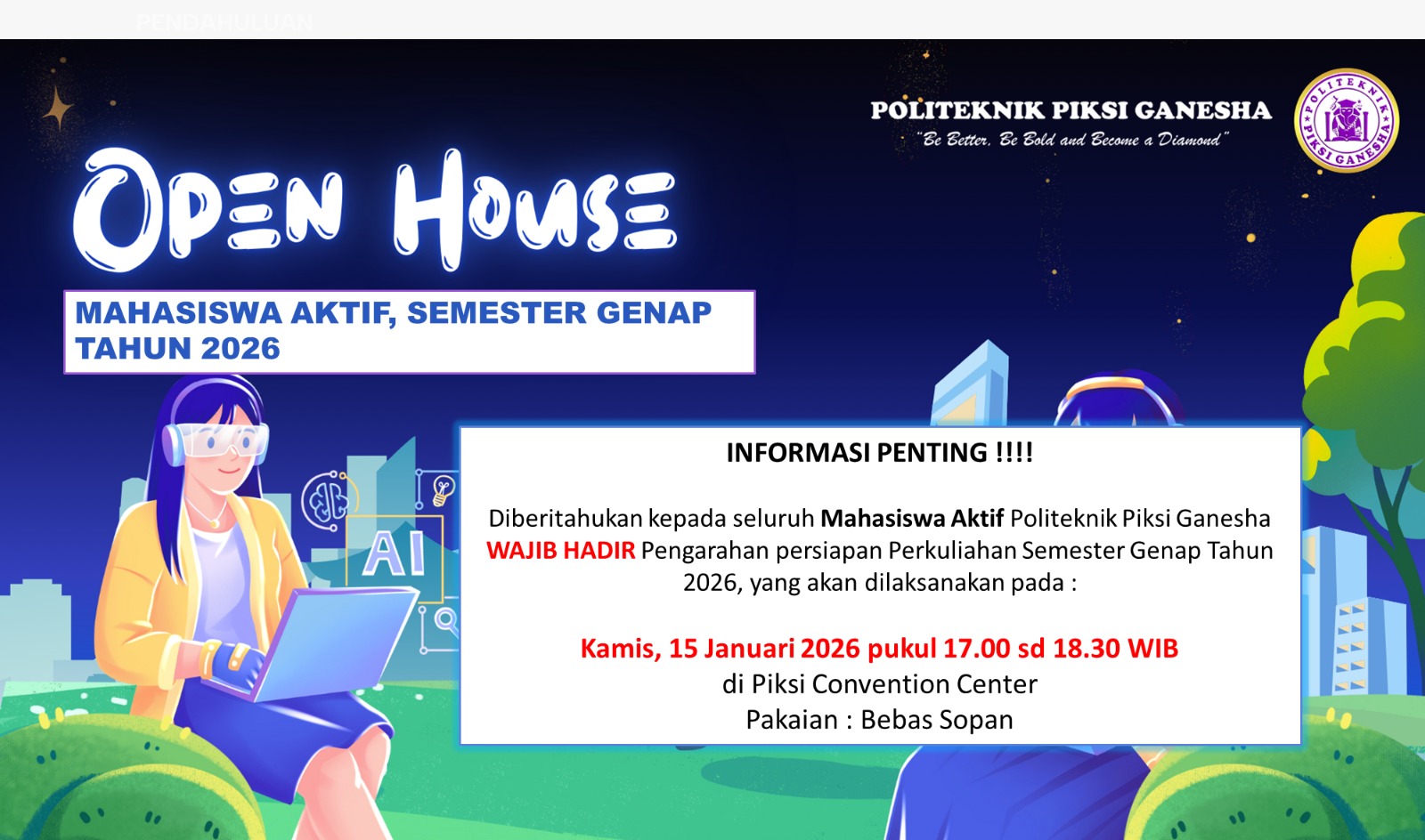 Open House Mahasiswa Aktif Semester Genap 2026 Politeknik Piksi Ganesha