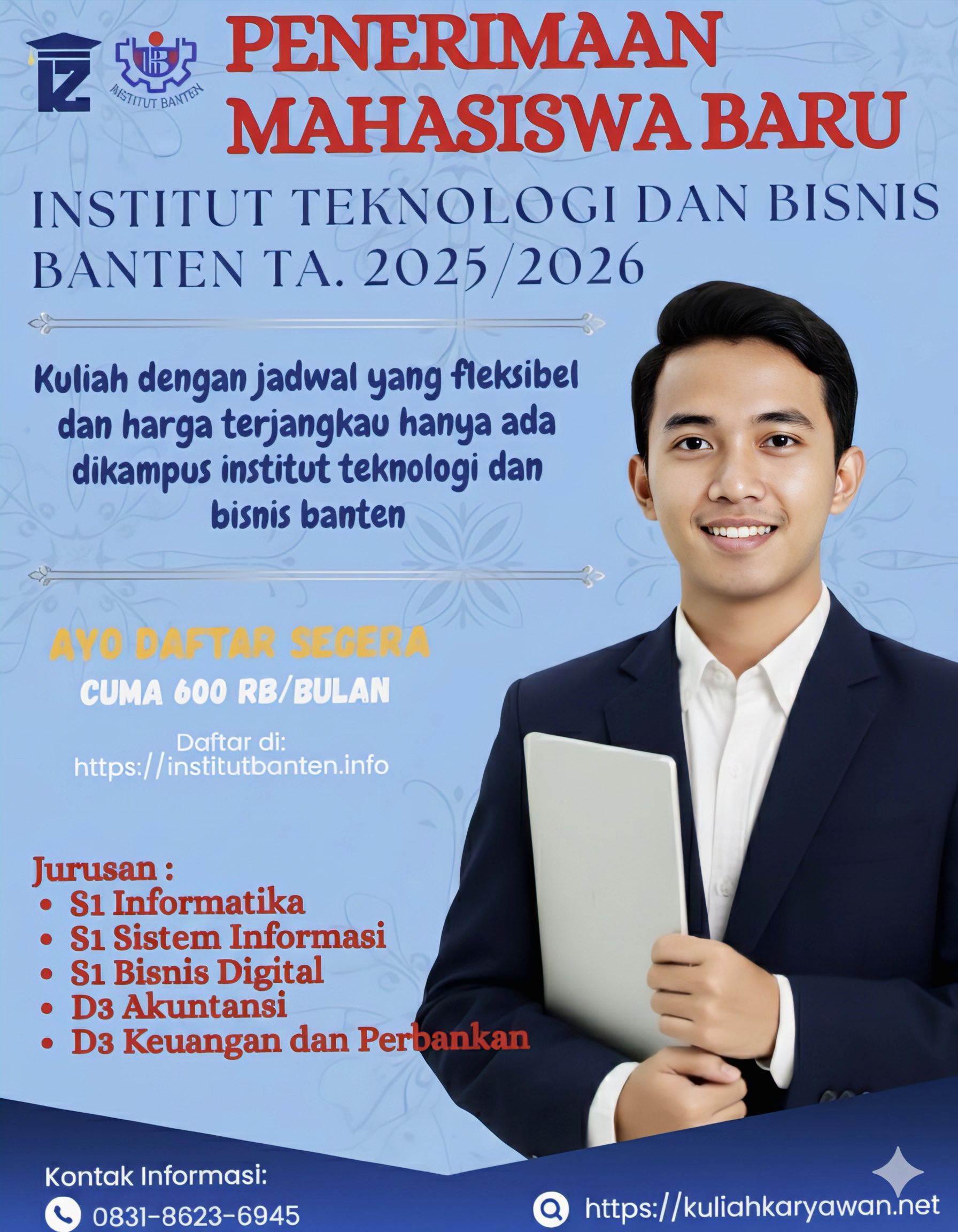 Gabung Sekarang, Buktikan Sendiri Keunggulan Institut Banten