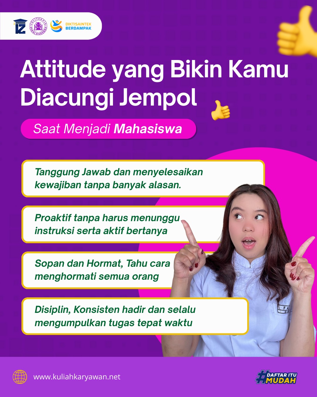 Attitude Mahasiswa yang Bikin Kamu Diacungi Jempol di Kampus