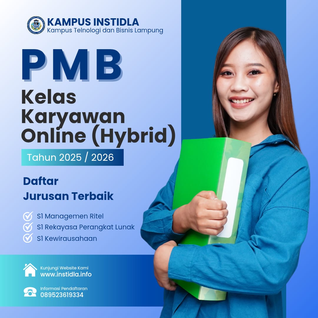 Penerimaan Mahasiswa Baru Kelas Karyawan Kampus INSTIDLA Lampung