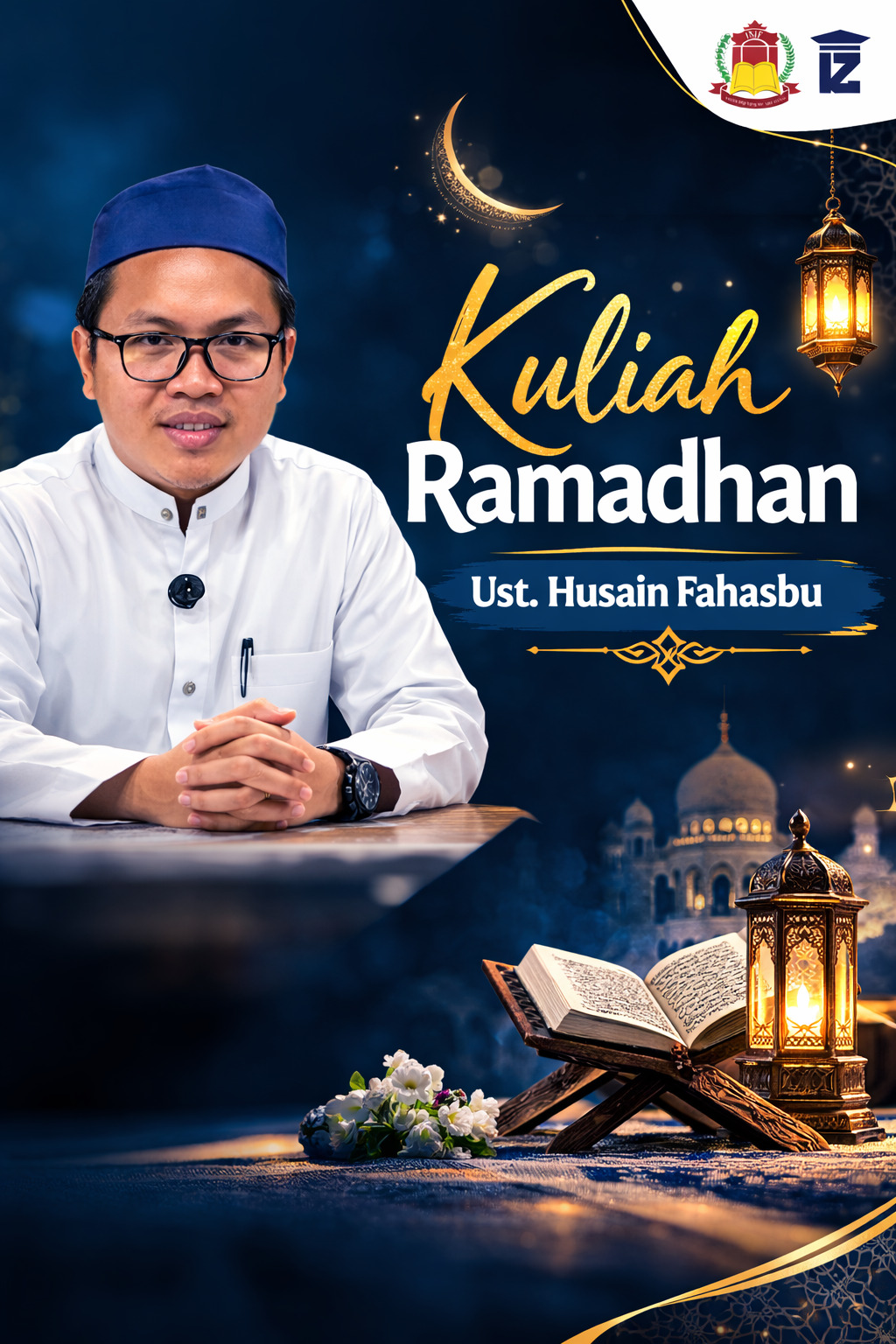 Kuliah Ramadhan Bersama Ust. Husain Fahasbu: Momen Memperdalam Ilmu dan Menyucikan Hati di Bulan Pen