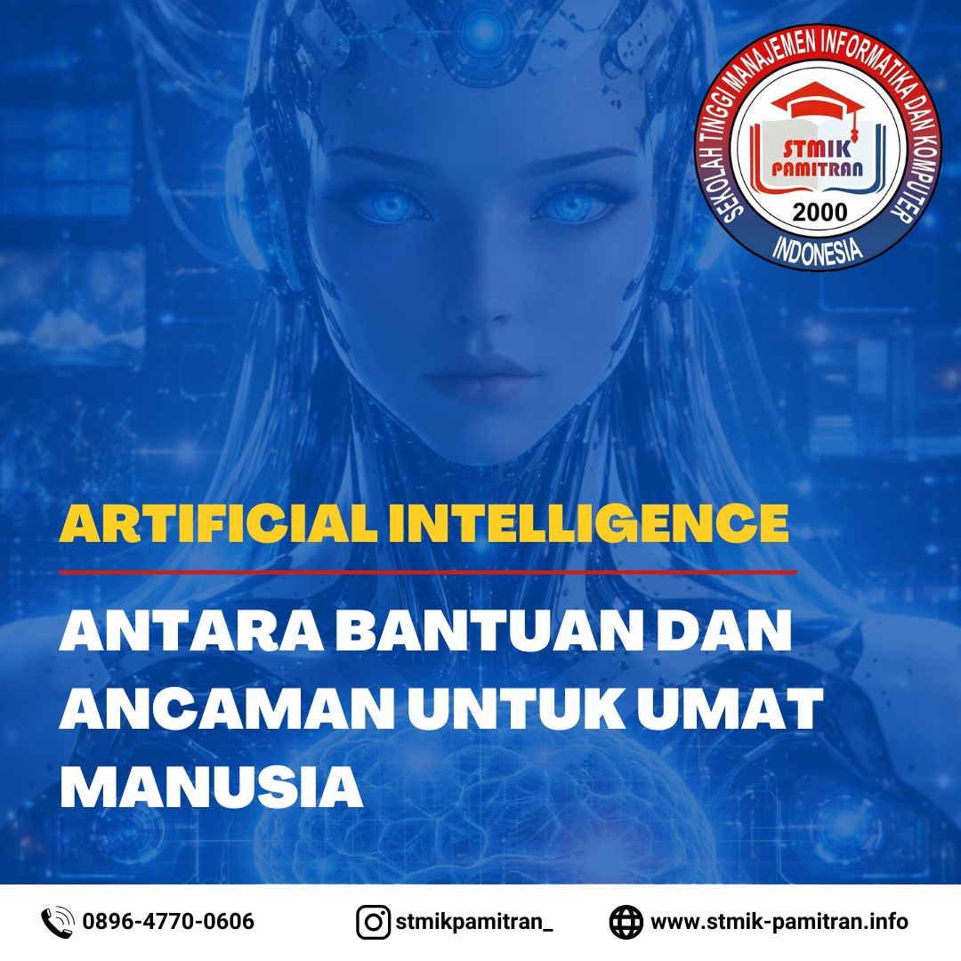 Artificial Intelligence - Antara Bantuan dan Ancaman untuk Umat Manusia