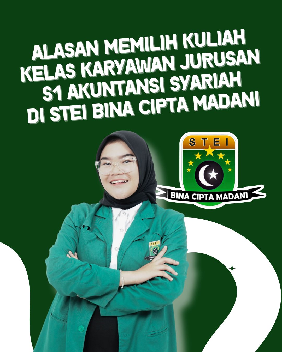 Alasan memilih kuliah kelas karyawan jurusan S1 Akuntansi Syariah kampus STEI Bina Cipta Madani