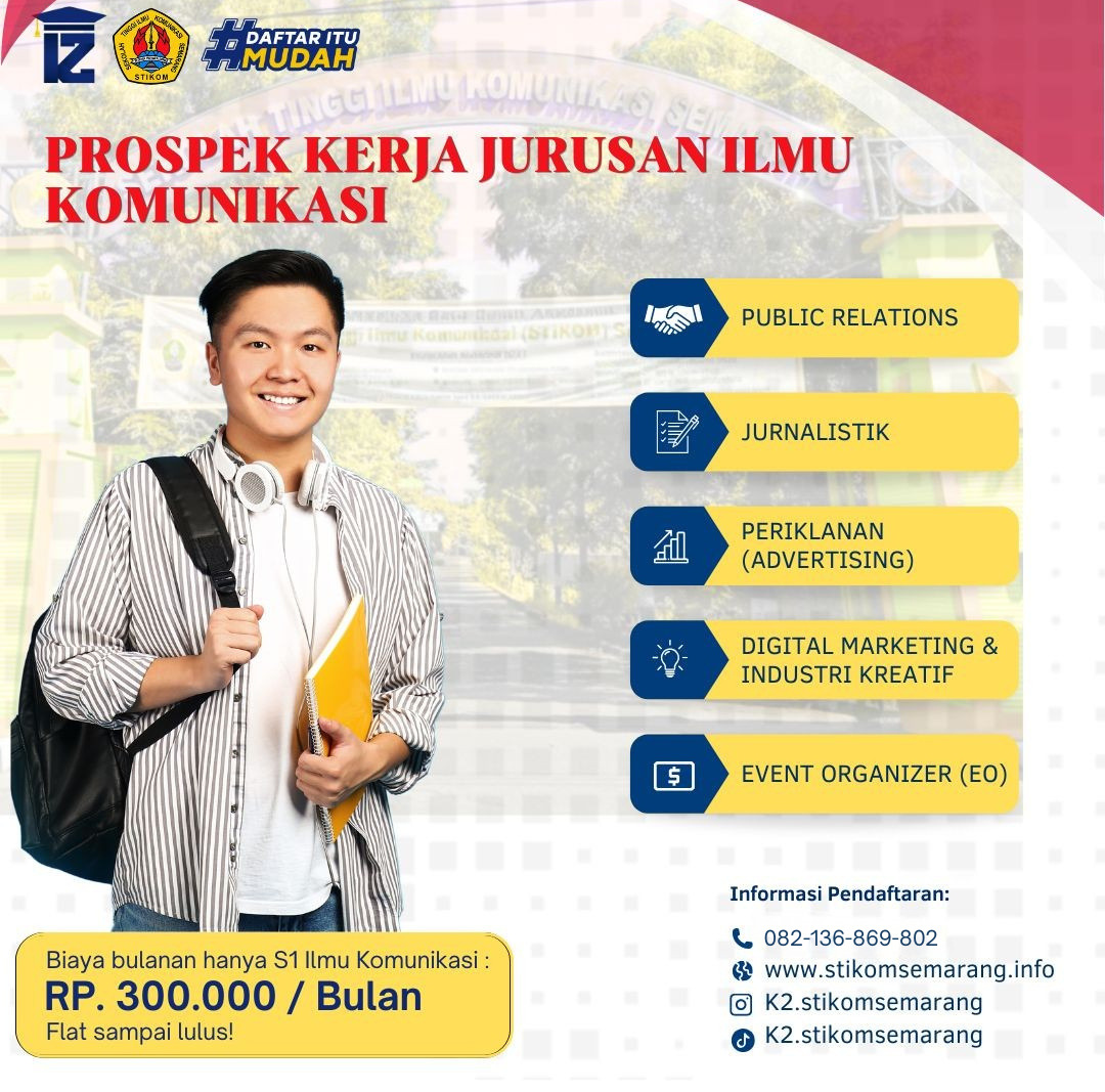 Jurusan Ilmu Komunikasi Dianggap Santai Ini Faktanya dan Biaya Kuliah Terjangkau di STIKOM Semarang