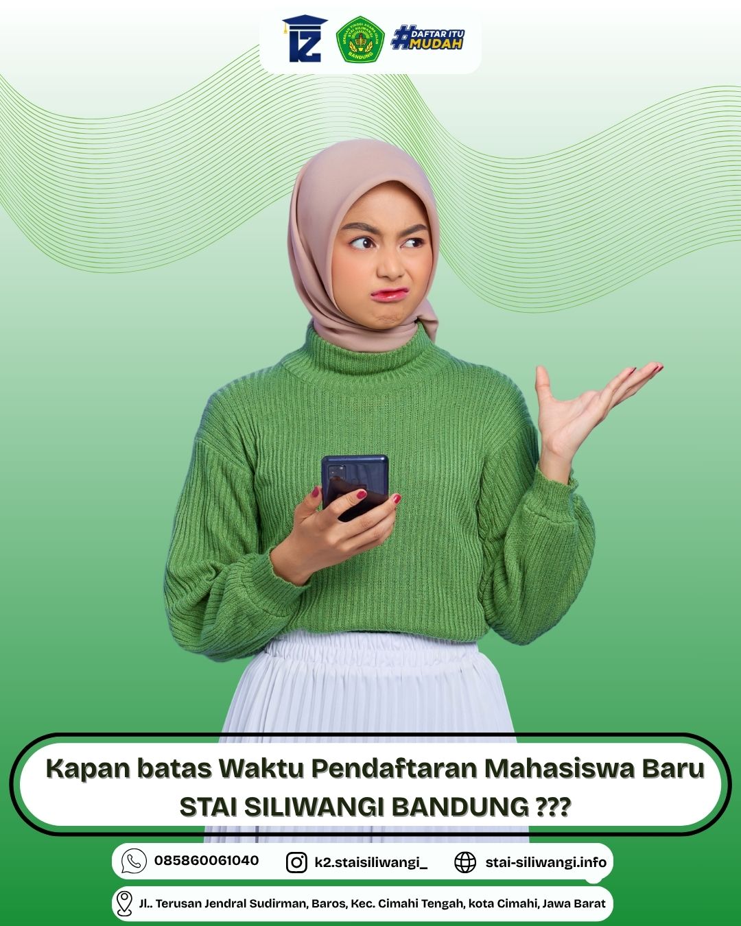 Batas Pendaftaran Kuliah STAI SILIWANGI BANDUNG