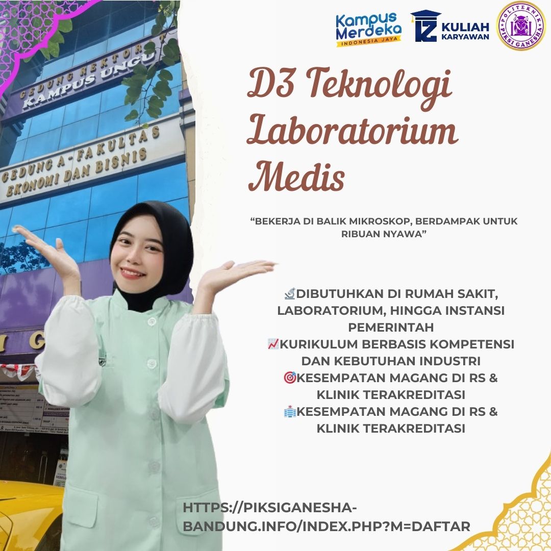 Wujudkan Karier Medis Impian Anda. Pendaftaran D3 Teknologi Laboratorium Medis Piksi Ganesha Telah D