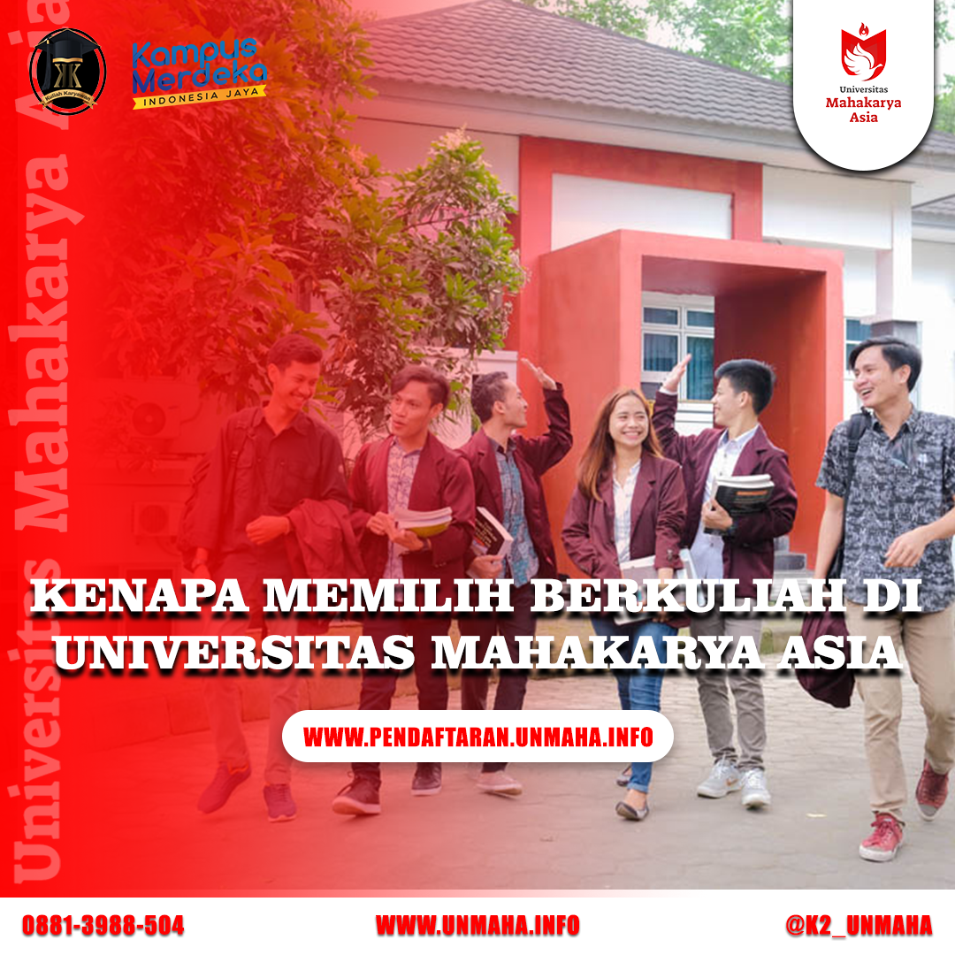 Kenapa Memilih Kuliah di Universitas Mahakarya Asia