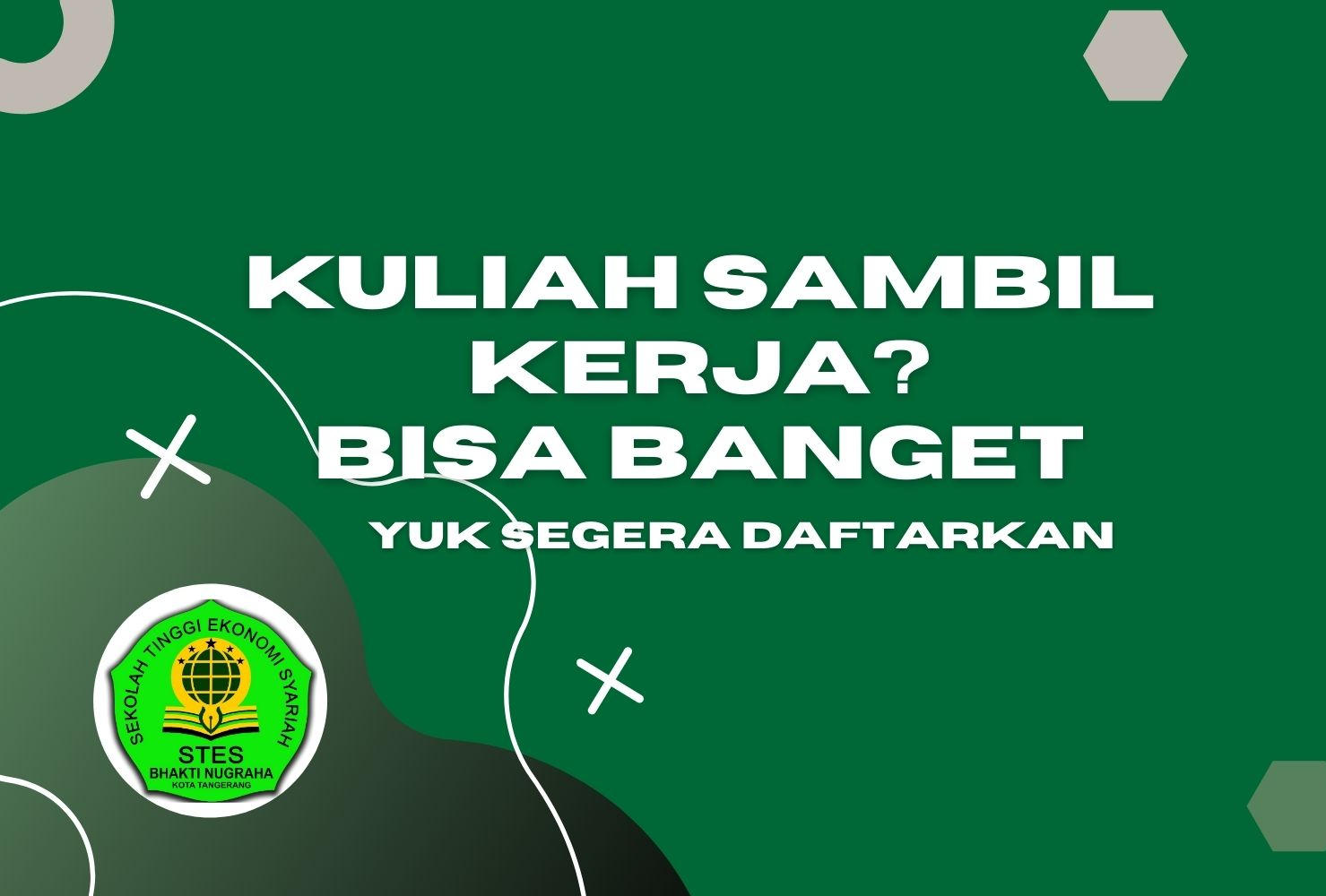 Kuliah Sambil Kerja STES Bhakti Nugraha