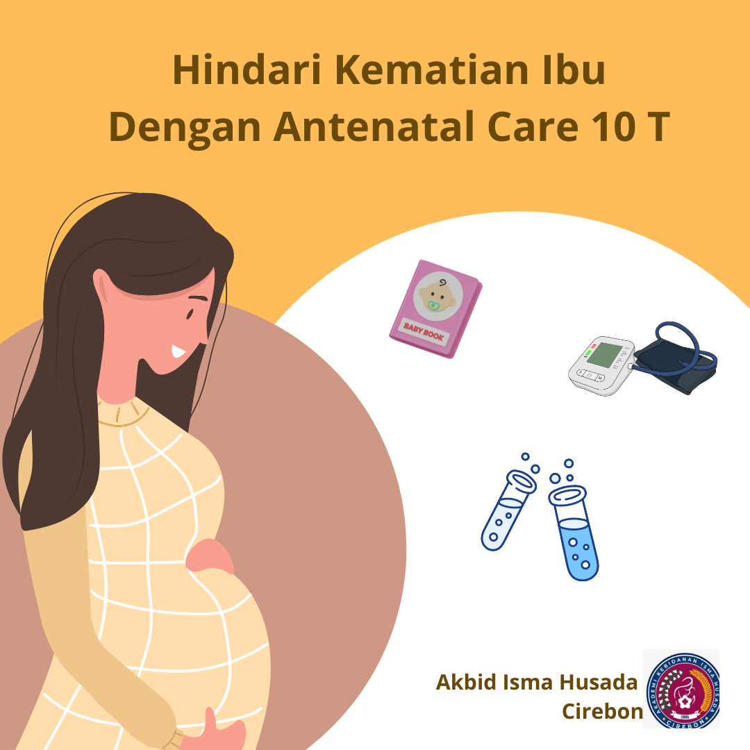 Hindari Kematian Ibu Dengan Antenatal Care 10 T