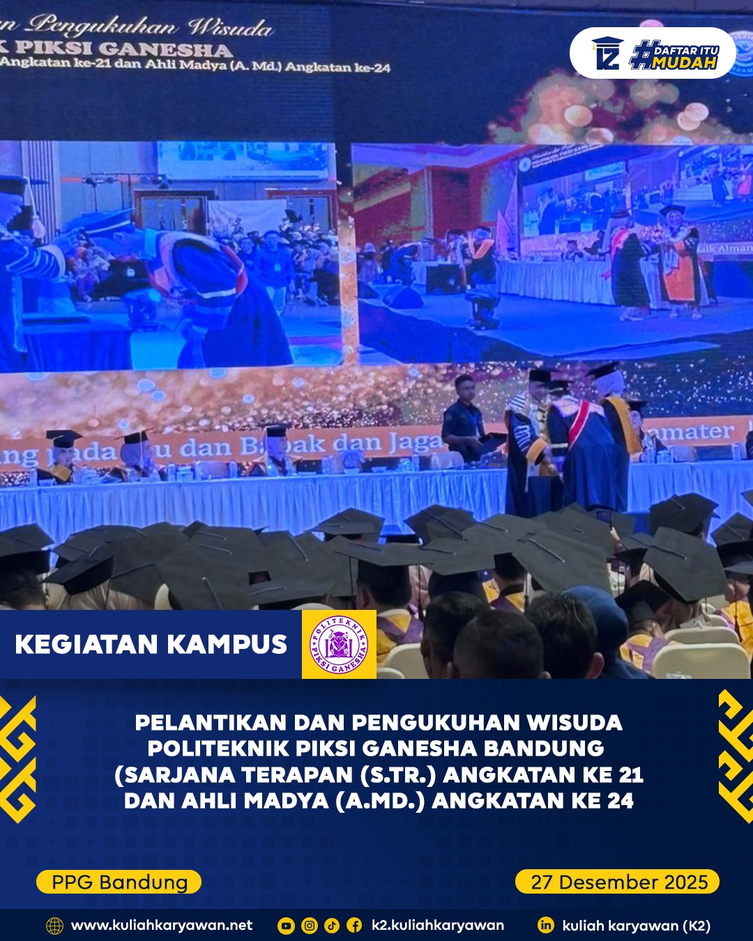 Pelantikan dan Pengukuhan Wisuda Politeknik Piksi Ganesha Bandung Tahun 2025