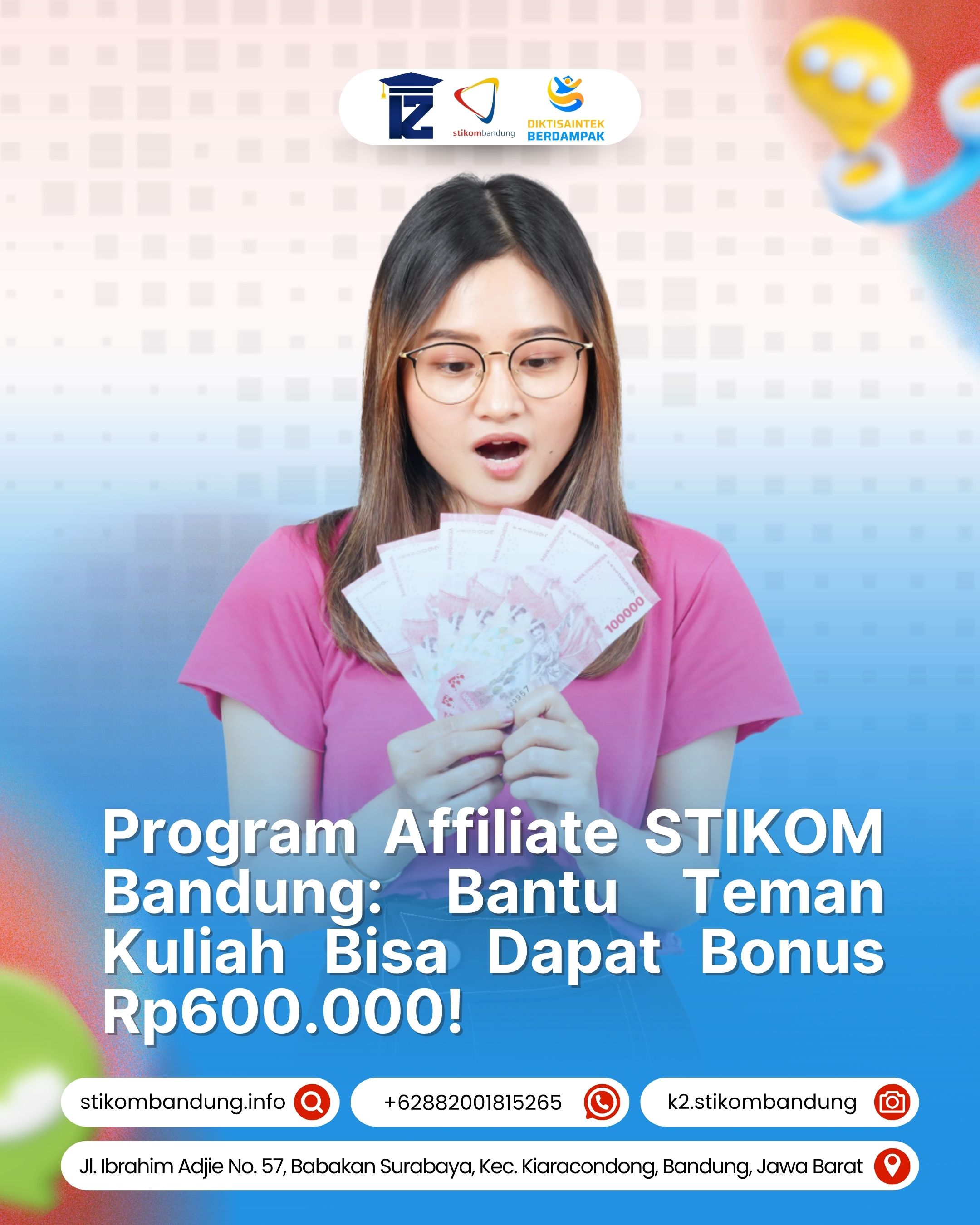 Program RAP STIKOM Bandung Bantu Teman Kuliah Bisa Dapat Bonus Rp600.000