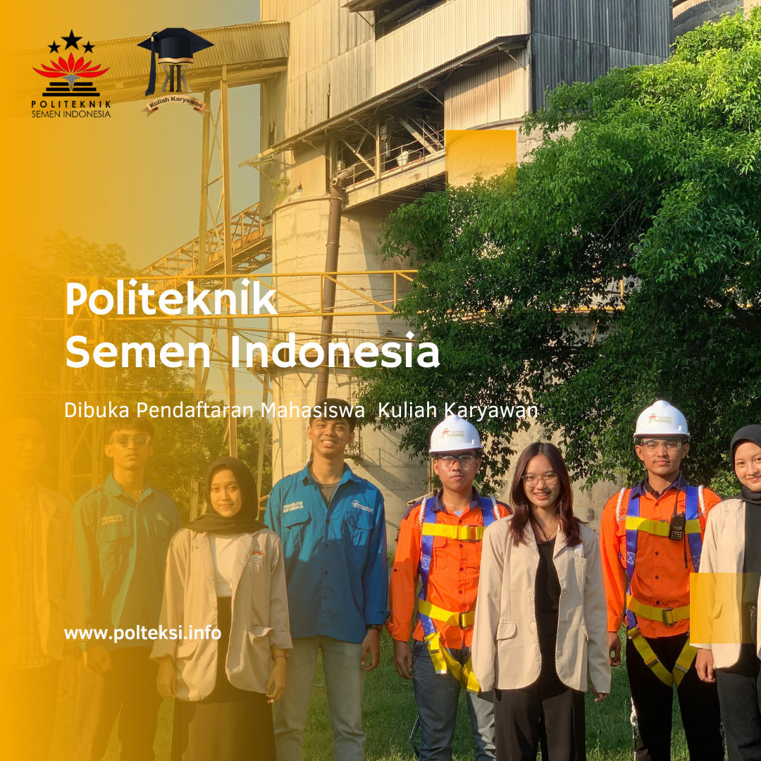 Kelas Pekerja di Politeknik Semen Indonesia Gresik: Cara Gampang Naikin Karir Tanpa Ribet