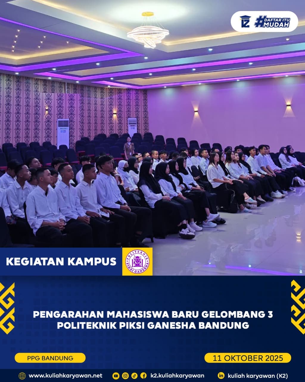 Pengarahan Mahasiswa Baru Gelombang 3 Politeknik Piksi Ganesha Bandung Tahun 2025