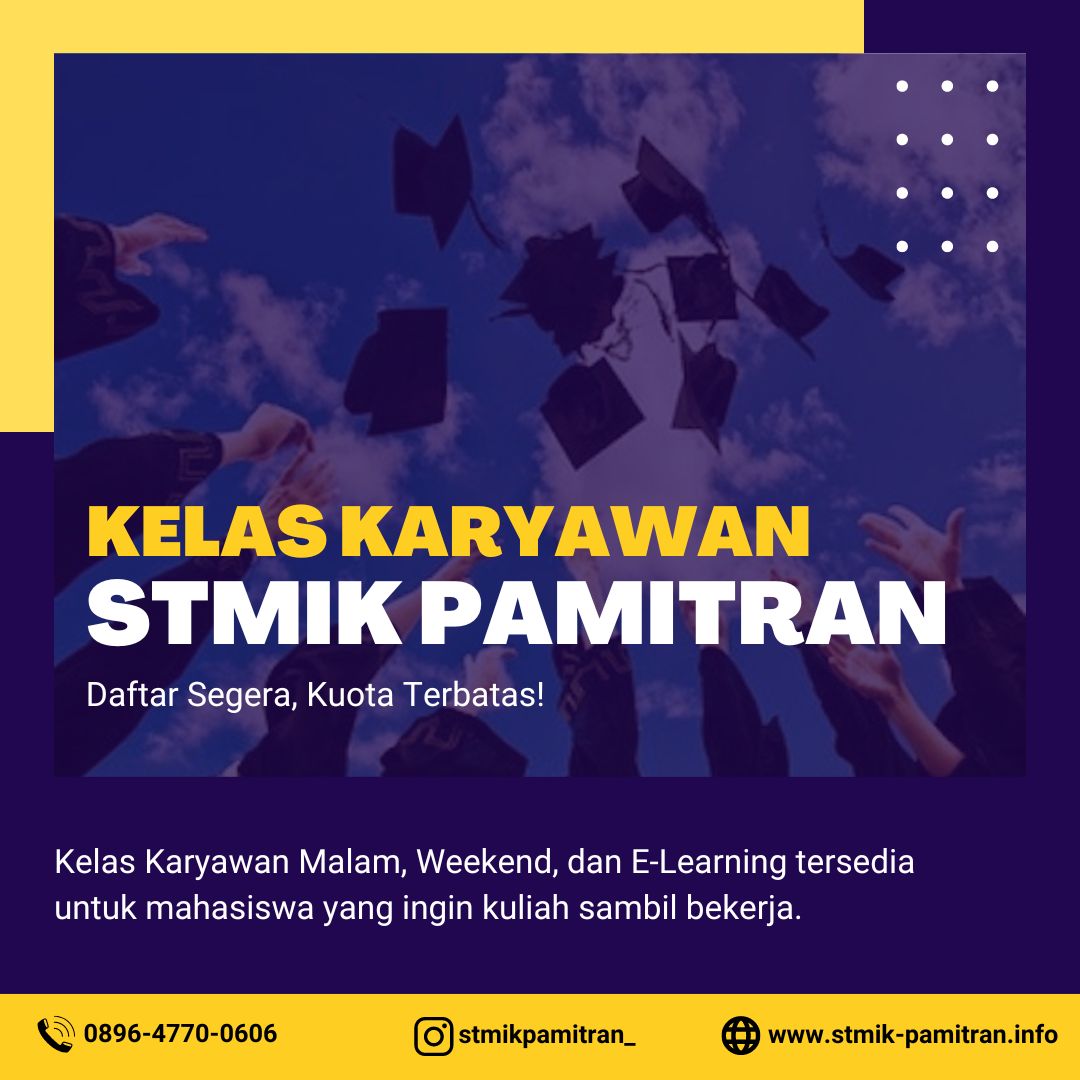 Informasi Kuliah Kelas Karyawan Terfleksibel Seantero Karawang di STMIK Pamitran Karawang