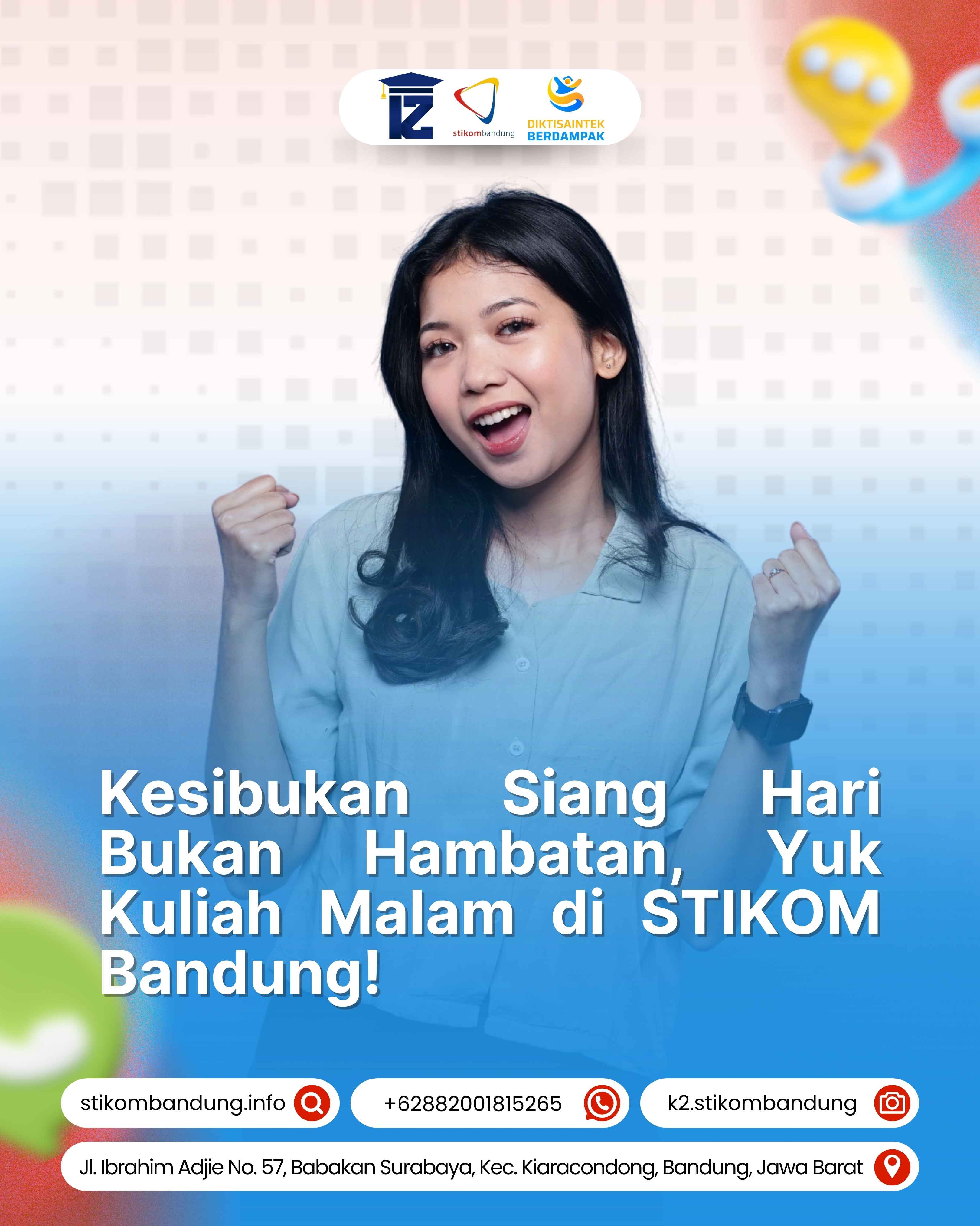 Kesibukan Siang Hari Bukan Hambatan Yuk Kuliah Malam di STIKOM Bandung