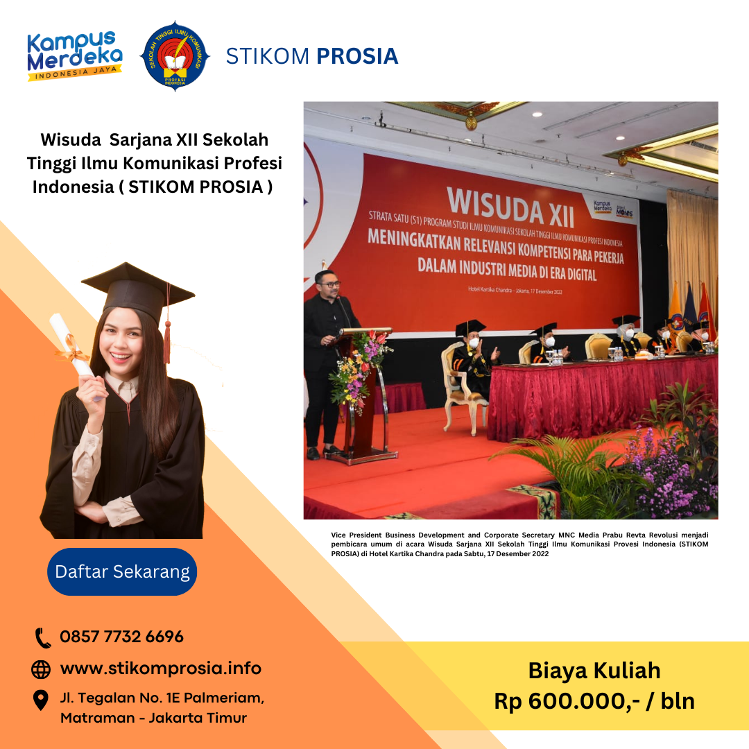 Wisuda XII STIKOM PROSIA Menghadirkan Bapak Prabu Revolusi Sebagai Pembicara