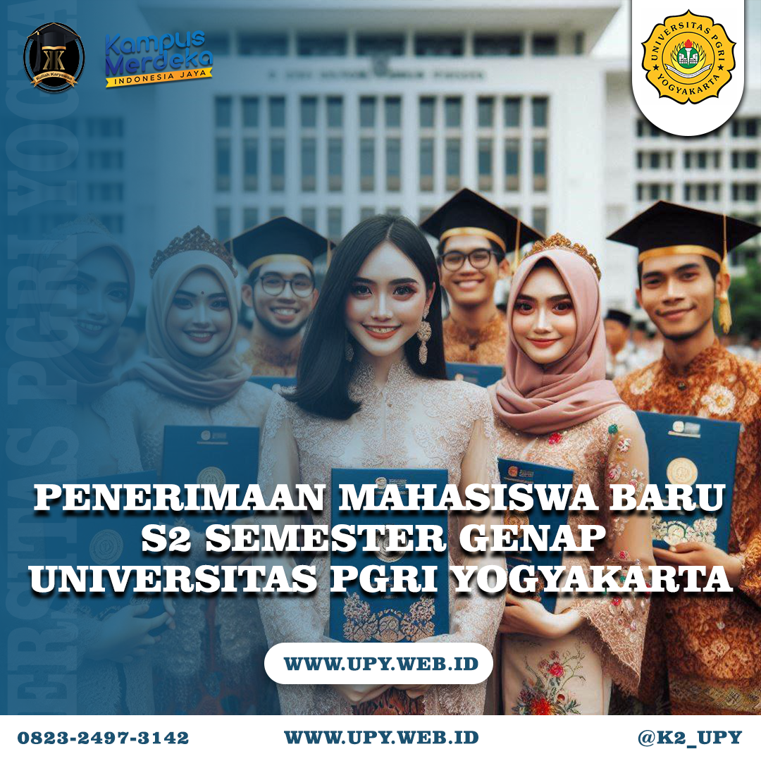 PENERIMAAN MAHASISWA BARU S2 SEMESTER GENAP UNIVERSITAS PGRI YOGYAKARTA
