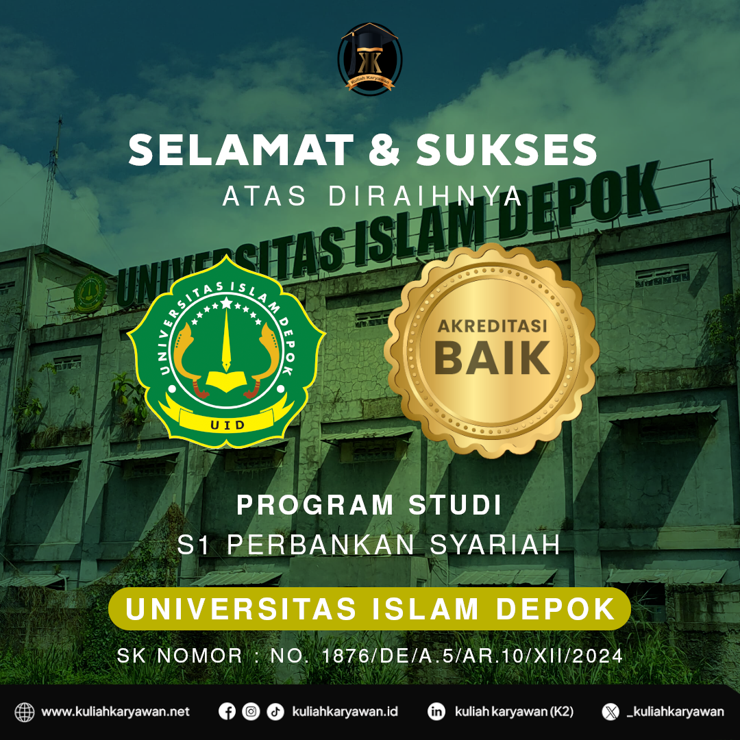 Akreditasi Jurusan Perbankan Syariah Kampus K2 Universitas Islam Depok