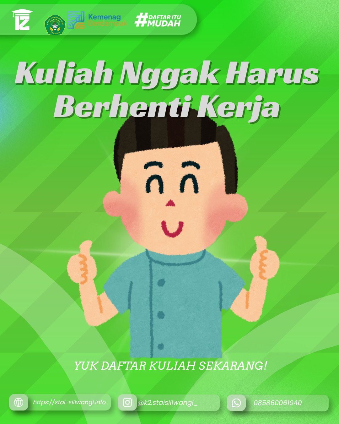 Kuliah Nggak Harus Berhenti Kerja