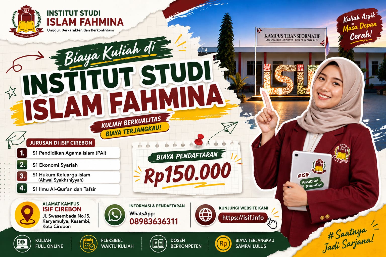 Biaya Kuliah di INSTITUT STUDI ISLAM FAHMINA
