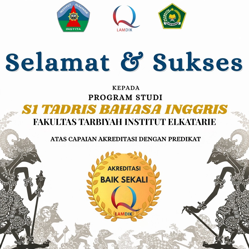 Institut ElKatarie Raih Akreditasi BAIK SEKALI Prodi S1 Tadris Bahasa Inggris