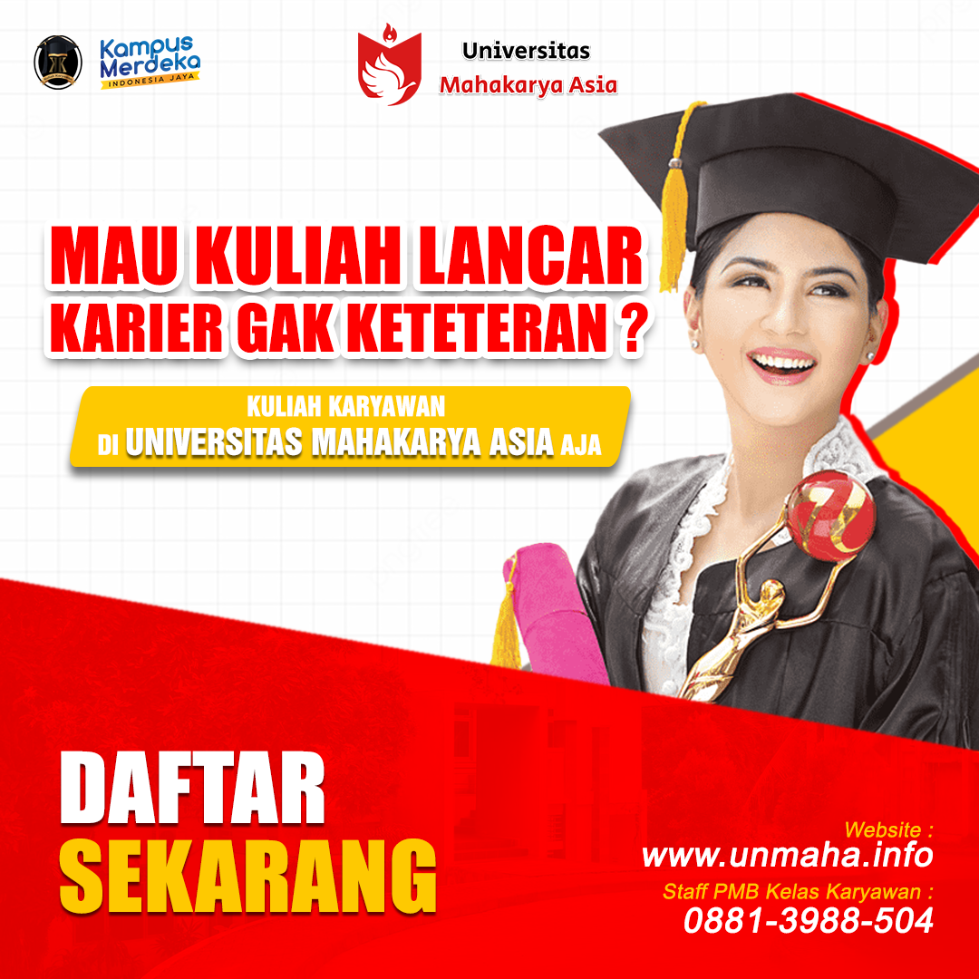Kuliah lancar Karier gak keteteran cuma di Universitas Mahakarya Asia 