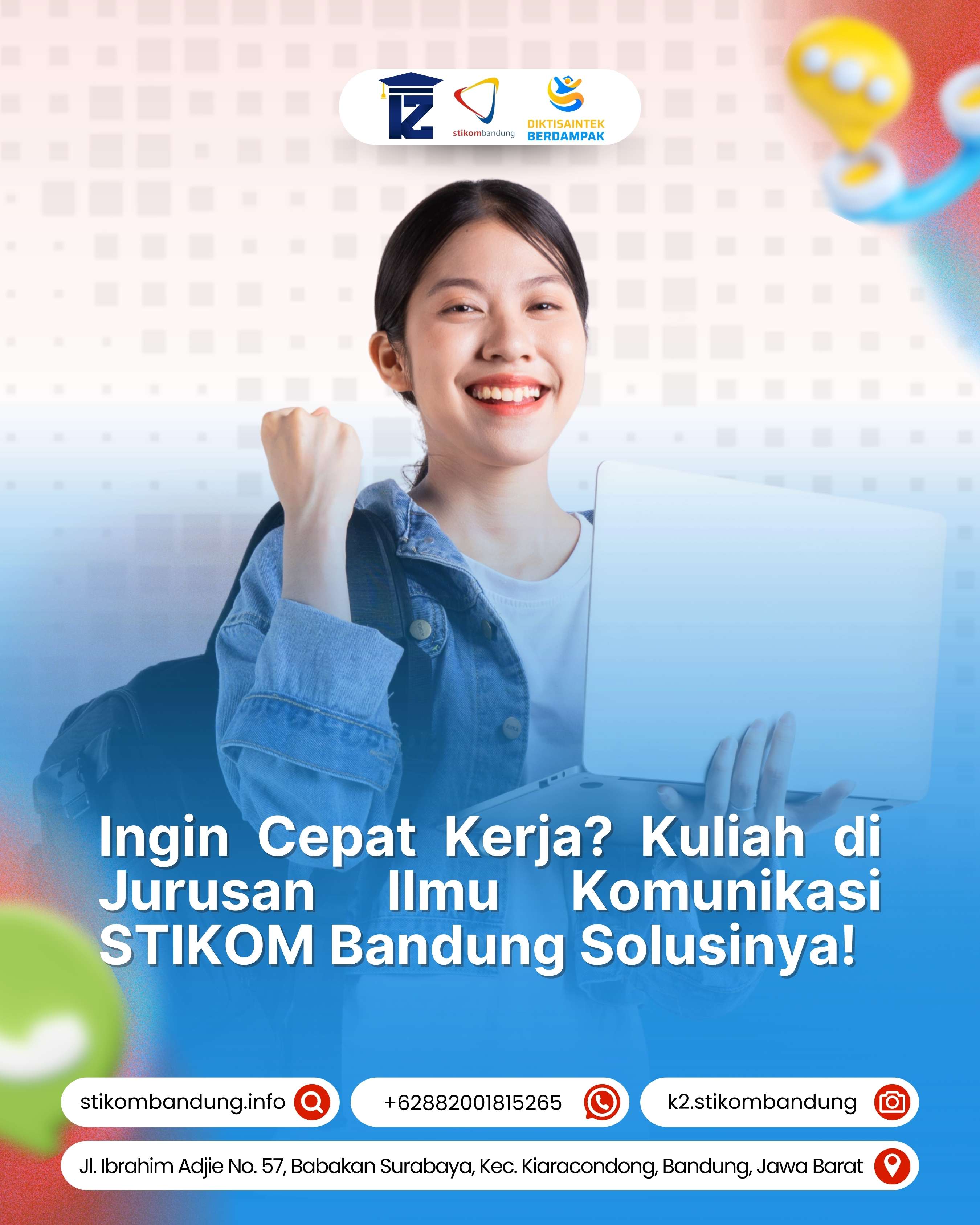 Ingin Cepat Kerja Kuliah di Jurusan Ilmu Komunikasi STIKOM Bandung Solusinya