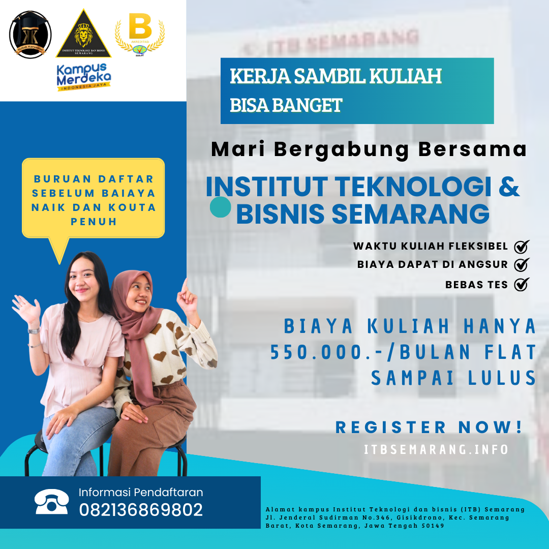 Kampus Biaya Murah di Semarang Hanya Ada di Institut Teknologi dan Bisnis Semarang
