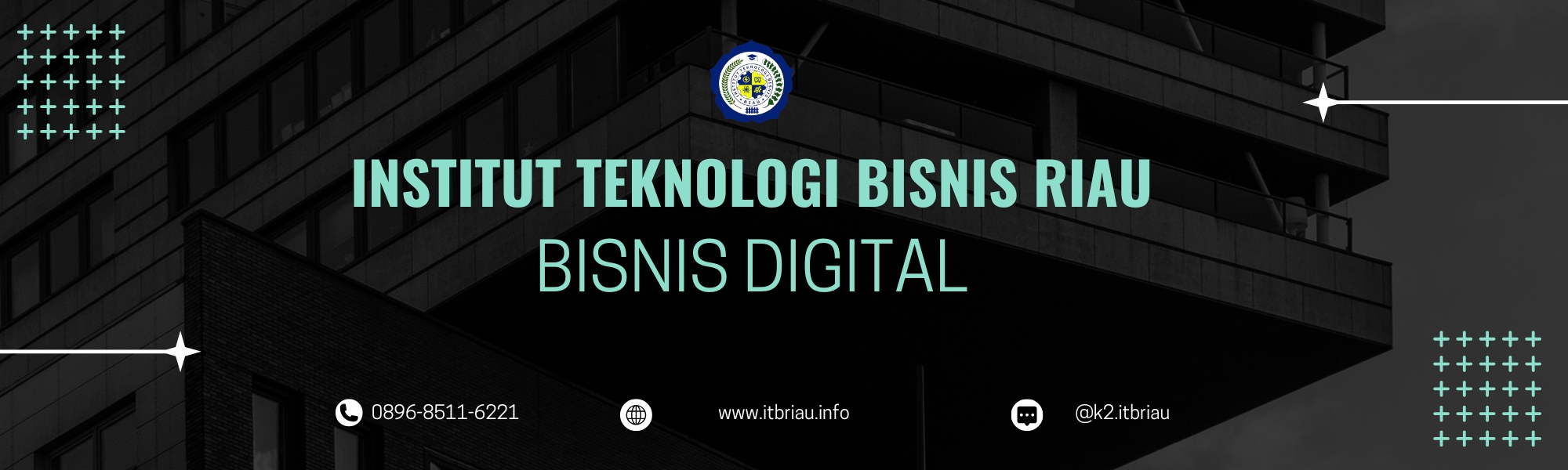Jadilah Ahli Bisnis Digital di ITB Riau