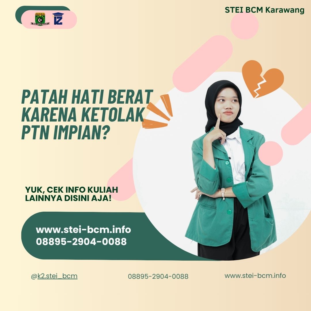Masih Ada Kesempatan Kuliah di STEI BCM Karawang Bagi Yang Belum Lolos PTN